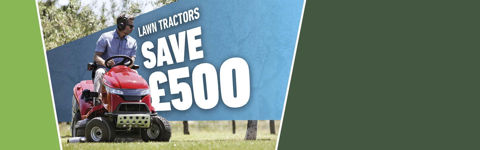 Total Control. Exceptional Value. Save £500 across our entire ride-on mower range and enjoy precise, effortless mowing.<br><br>*Offer ends 31/03/2026. Discount applied to RRP. T&Cs apply.